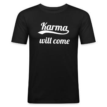 Karma will come - Men's Slim Fit T-Shirt - black - Front - Nik (191cm)