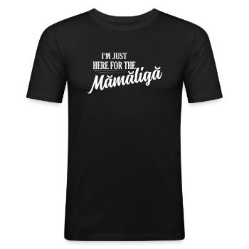 Je suis juste ici pour les fiers Roms roumains de Mamaliga - T-shirt près du corps Homme - noir - Devant - Nik (191cm)