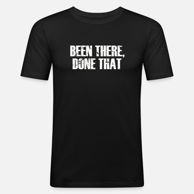 Been There Done That - Men's Slim Fit T-Shirt - black