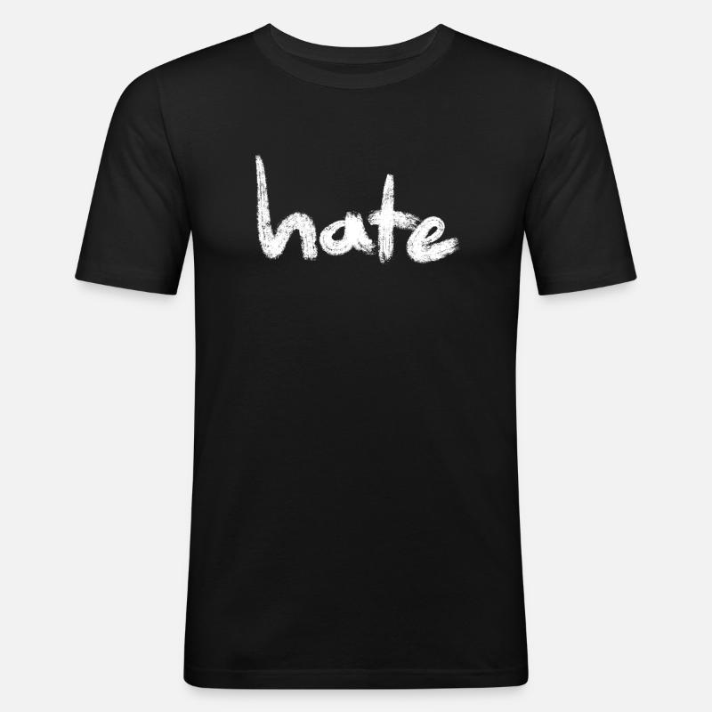Hate Text white - Männer Slim Fit T-Shirt - Schwarz