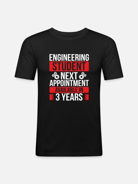Engineering Student Study Engineering School - Männer Slim Fit T-Shirt - Schwarz