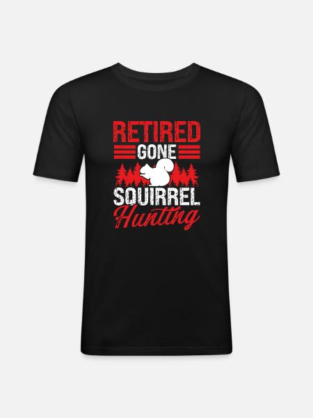 Squirrel Removal Retirement Squirrel Hunter - Männer Slim Fit T-Shirt - Schwarz