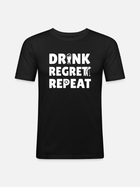 Drink Regret Repeat - Men's Slim Fit T-Shirt - black