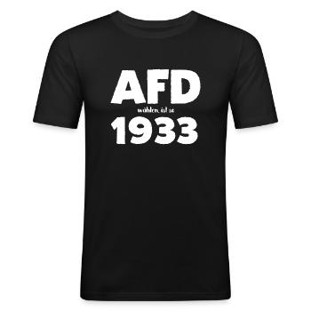 AFD wählen, ist so 1933 - Männer Slim Fit T-Shirt - Schwarz - Vorne - Nik (191cm)