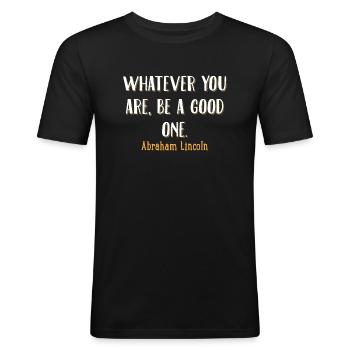 Lincoln Zitat - Männer Slim Fit T-Shirt - Schwarz - Vorne - Nik (191cm)