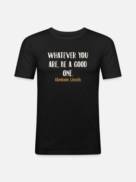 Lincoln citaat - Mannen slim fit T-shirt - zwart