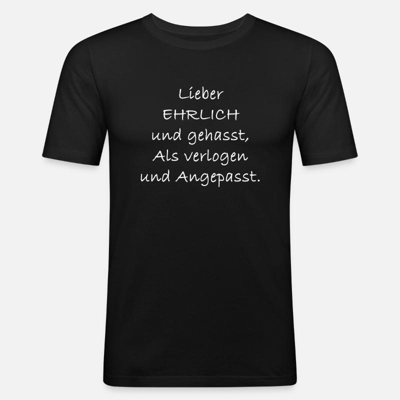 Ehrlichkeit - Männer Slim Fit T-Shirt - Schwarz