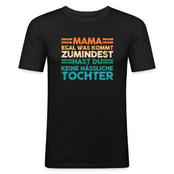 Tochter Muttertag Mutter Mama - Männer Slim Fit T-Shirt - Schwarz - Vorne - Nik (191cm)