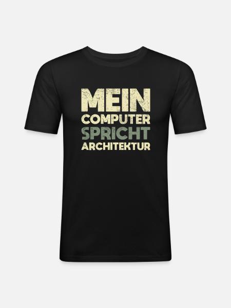 Mein Computer Spricht Architektur - Männer Slim Fit T-Shirt - Schwarz