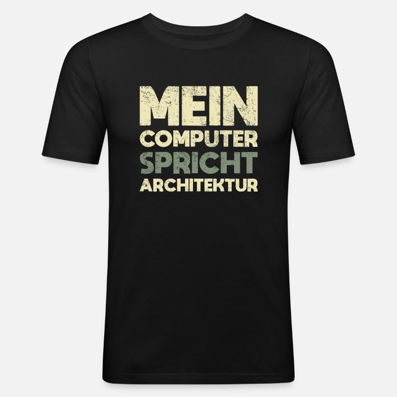 Mein Computer Spricht Architektur - Männer Slim Fit T-Shirt - Schwarz