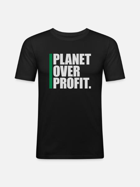 planet over profit quote - Men's Slim Fit T-Shirt - black