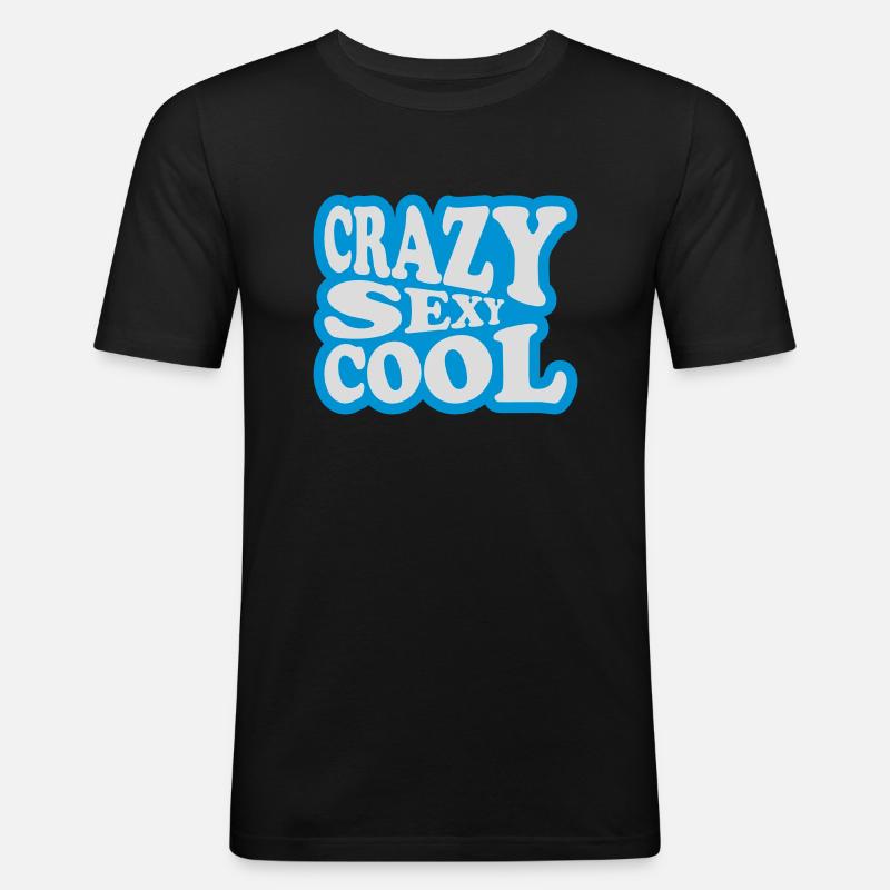 crazy sexy cool Design - Männer Slim Fit T-Shirt - Schwarz