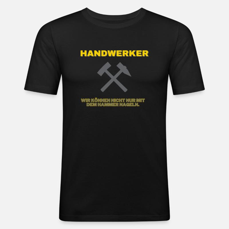 Handwerker lustiges Handwerker Shirt - Männer Slim Fit T-Shirt - Schwarz