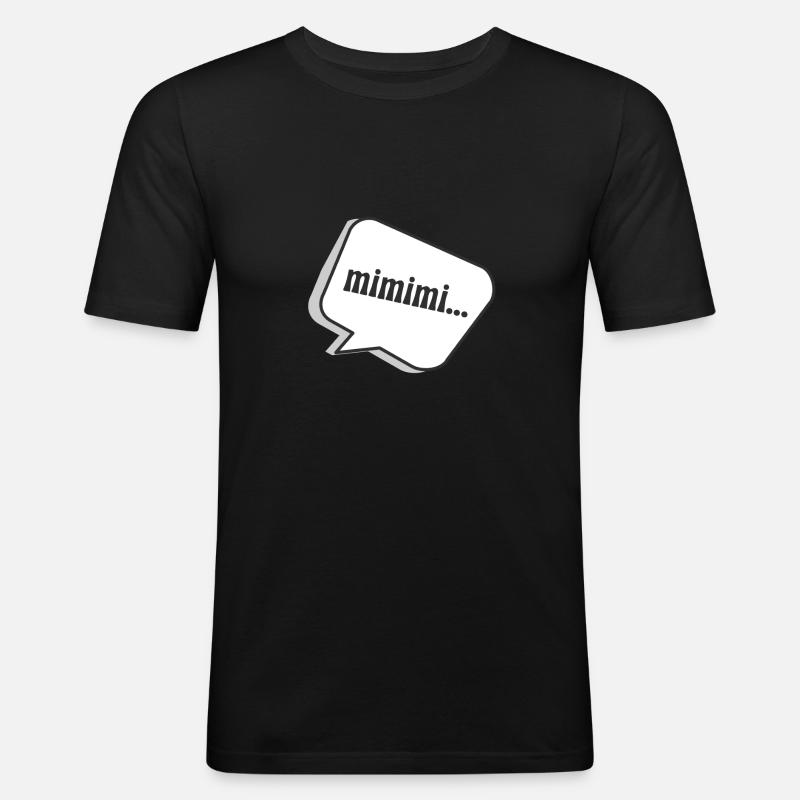 mimimi - Männer Slim Fit T-Shirt - Schwarz