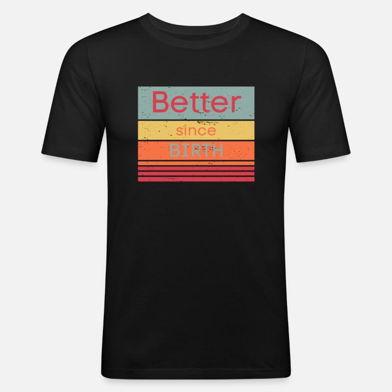 Just better - Männer Slim Fit T-Shirt - Schwarz