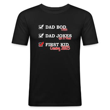 Zum ersten Mal Papa 2025 - Dad bod Dad jokes - Männer Slim Fit T-Shirt - Schwarz - Vorne - Nik (191cm)