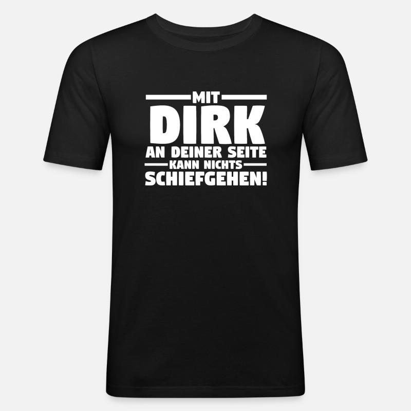 First name Dirk - Men's Slim Fit T-Shirt - black