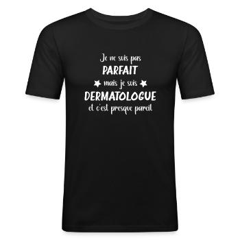 Je ne suis pas parfait mais Dermatologue - T-shirt près du corps Homme - noir - Devant - Nik (191cm)