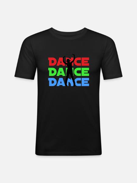 Dance Dance Dance - Männer Slim Fit T-Shirt - Schwarz