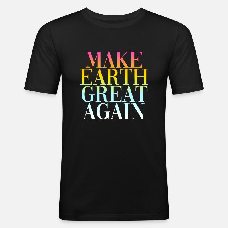 make earth great again - Men's Slim Fit T-Shirt - black