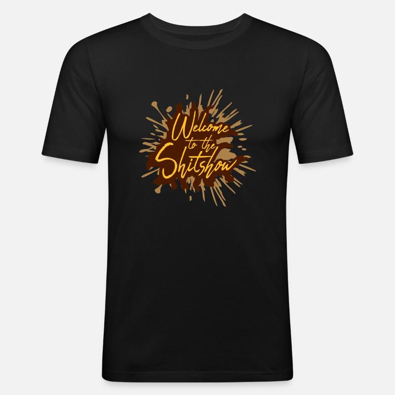 Scheiße Welcome Shitshow - Männer Slim Fit T-Shirt - Schwarz
