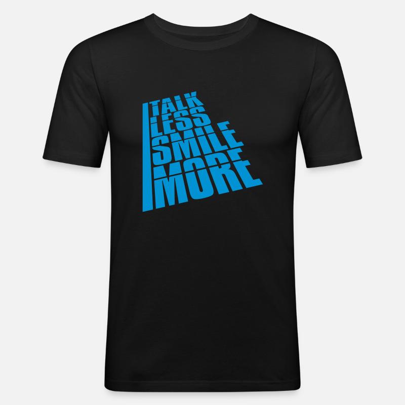 talk less smile more - Männer Slim Fit T-Shirt - Schwarz