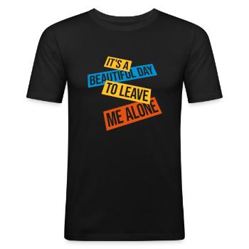 leave me alone day - Männer Slim Fit T-Shirt - Schwarz - Vorne - Nik (191cm)