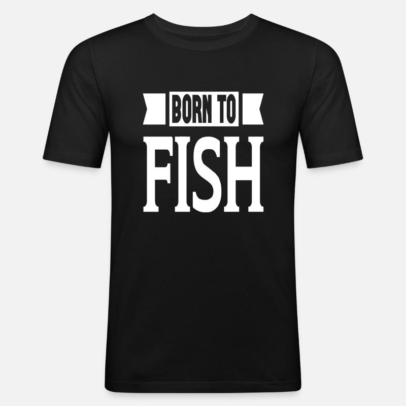 Born To Fish - Männer Slim Fit T-Shirt - Schwarz