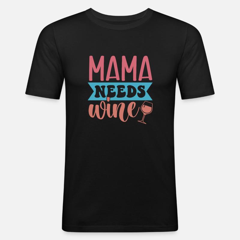 Mama Needs Wine – Sip Happens - Männer Slim Fit T-Shirt - Schwarz