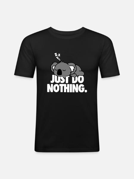 Just do nothing - Men's Slim Fit T-Shirt - black