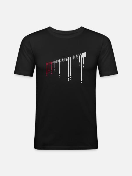 not getting ready today - Men's Slim Fit T-Shirt - black
