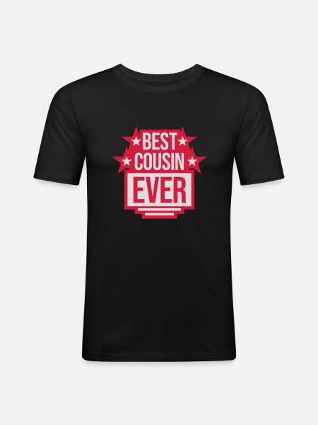best cousin ever quote - Men's Slim Fit T-Shirt - black