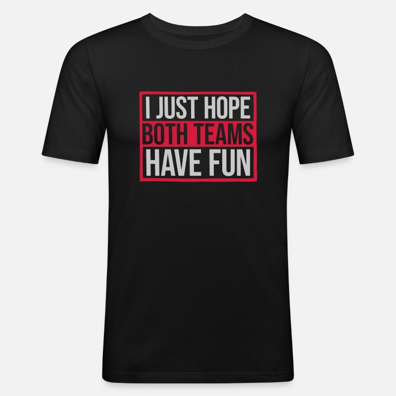 Both Teams Have Fun - Männer Slim Fit T-Shirt - Schwarz