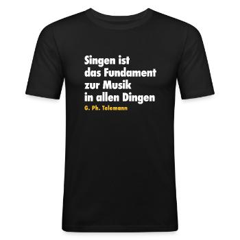 Singen ist das Fundament - Männer Slim Fit T-Shirt - Schwarz - Vorne - Nik (191cm)