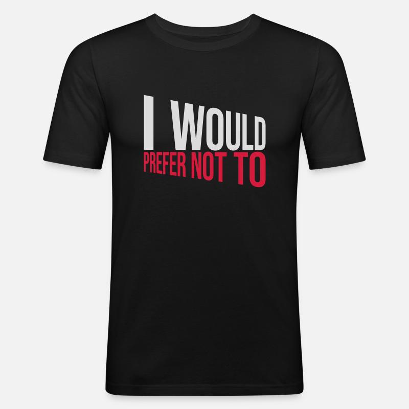 I prefer not to - Männer Slim Fit T-Shirt - Schwarz