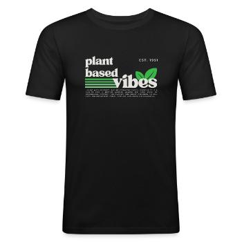 Plant Based Vibes (Vegetarier/Veganer) - Männer Slim Fit T-Shirt - Schwarz - Vorne - Nik (191cm)