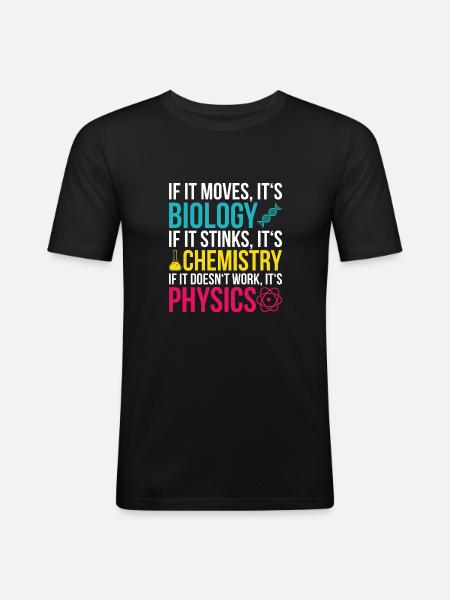 Biology Physics Chemistry Student Gift - Men's Slim Fit T-Shirt - black