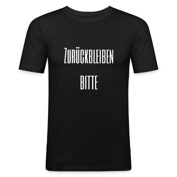 Please stay behind - Men's Slim Fit T-Shirt - black - Front - Nik (191cm)