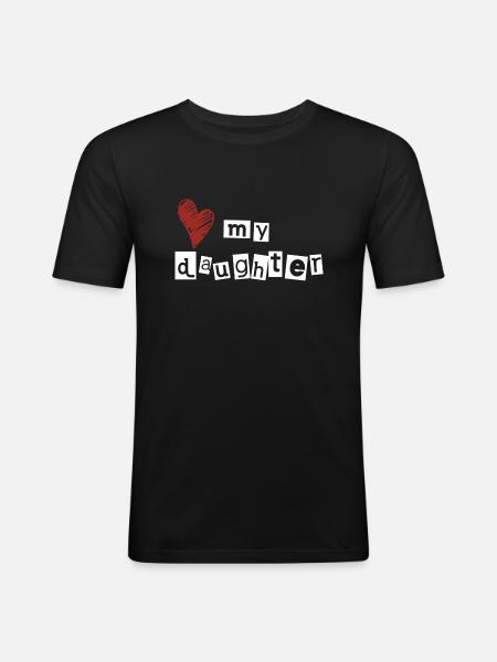 Love my daughter - Men's Slim Fit T-Shirt - black