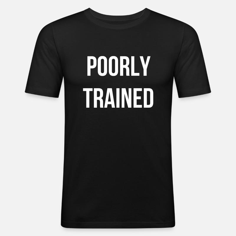 Schlecht ausgebildet englisch - Männer Slim Fit T-Shirt - Schwarz