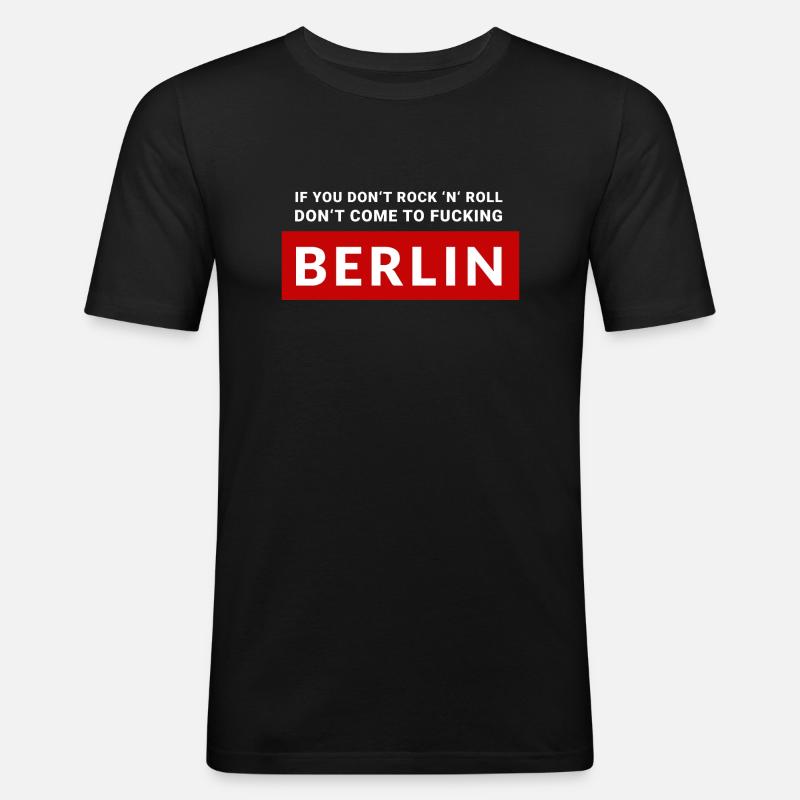si vous ne faites pas de rock n roll ne venez pas à Berlin - T-shirt près du corps Homme - noir