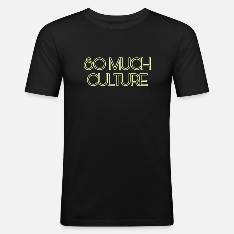 So viel Kultur - Männer Slim Fit T-Shirt - Schwarz