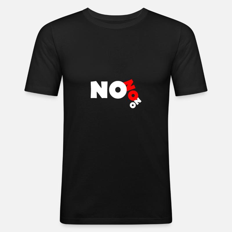 Nein no - Männer Slim Fit T-Shirt - Schwarz