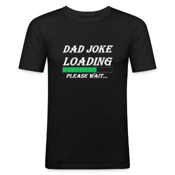 DAD JOKE LOADING - Herre Slim Fit T-Shirt - sort - Foran - Nik (191cm)