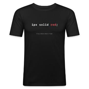1px durchgehend roter CSS-Witz - Männer Slim Fit T-Shirt - Schwarz - Vorne - Nik (191cm)
