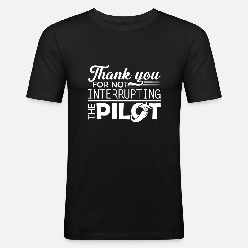 Pilot Don't Interrupt Pilot - Men's Slim Fit T-Shirt - black