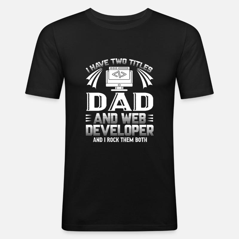 Web Developer Web Developer Dad - Men's Slim Fit T-Shirt - black