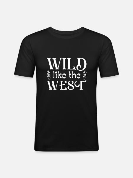 Sauvage comme l’Ouest - T-shirt près du corps Homme - noir