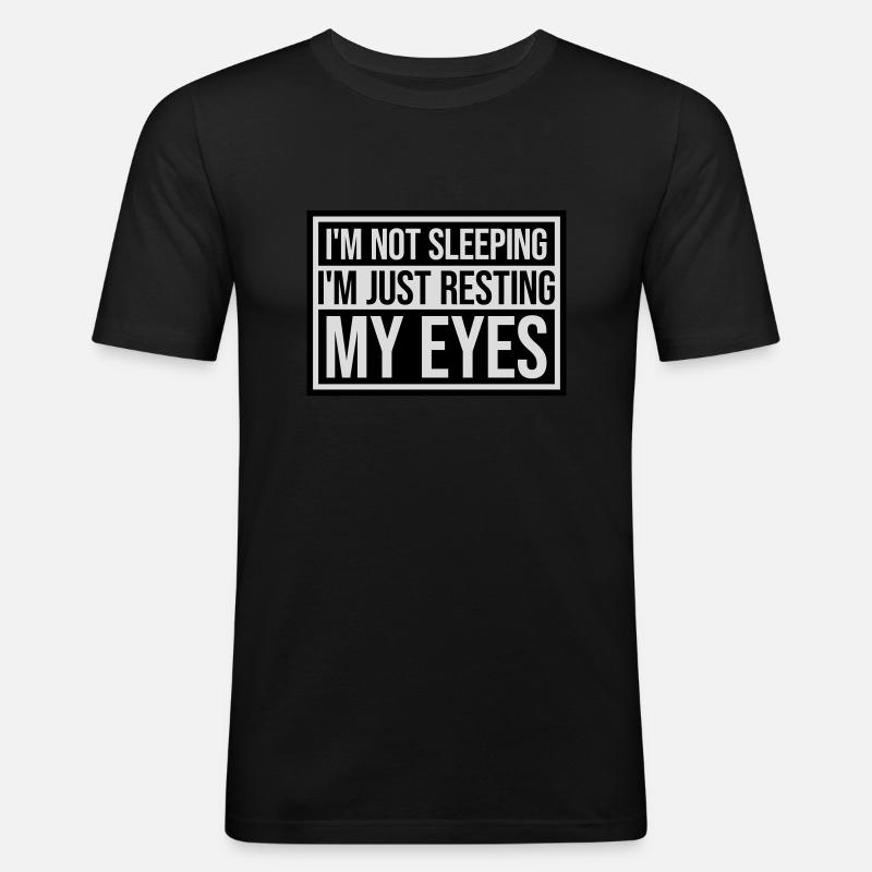im not sleeping Zitat - Männer Slim Fit T-Shirt - Schwarz
