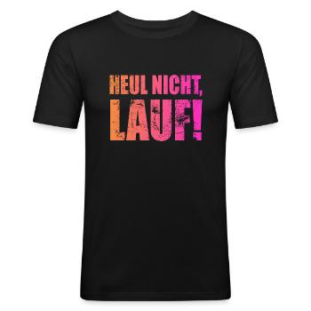 Heul nicht, Lauf! - Laufen, Joggen, Sport, Rennen - Männer Slim Fit T-Shirt - Schwarz - Vorne - Nik (191cm)